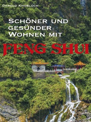 cover image of Schöner und gesünder Wohnen mit Feng Shui